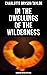 In the Dwellings of the Wil...
