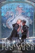 Men Who Love Dragons Too Much