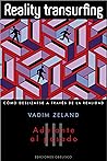 Reality Transurfing (vol. 3 - Adelante con el pasado) (PSICOLOGÍA) (Spanish Edition)