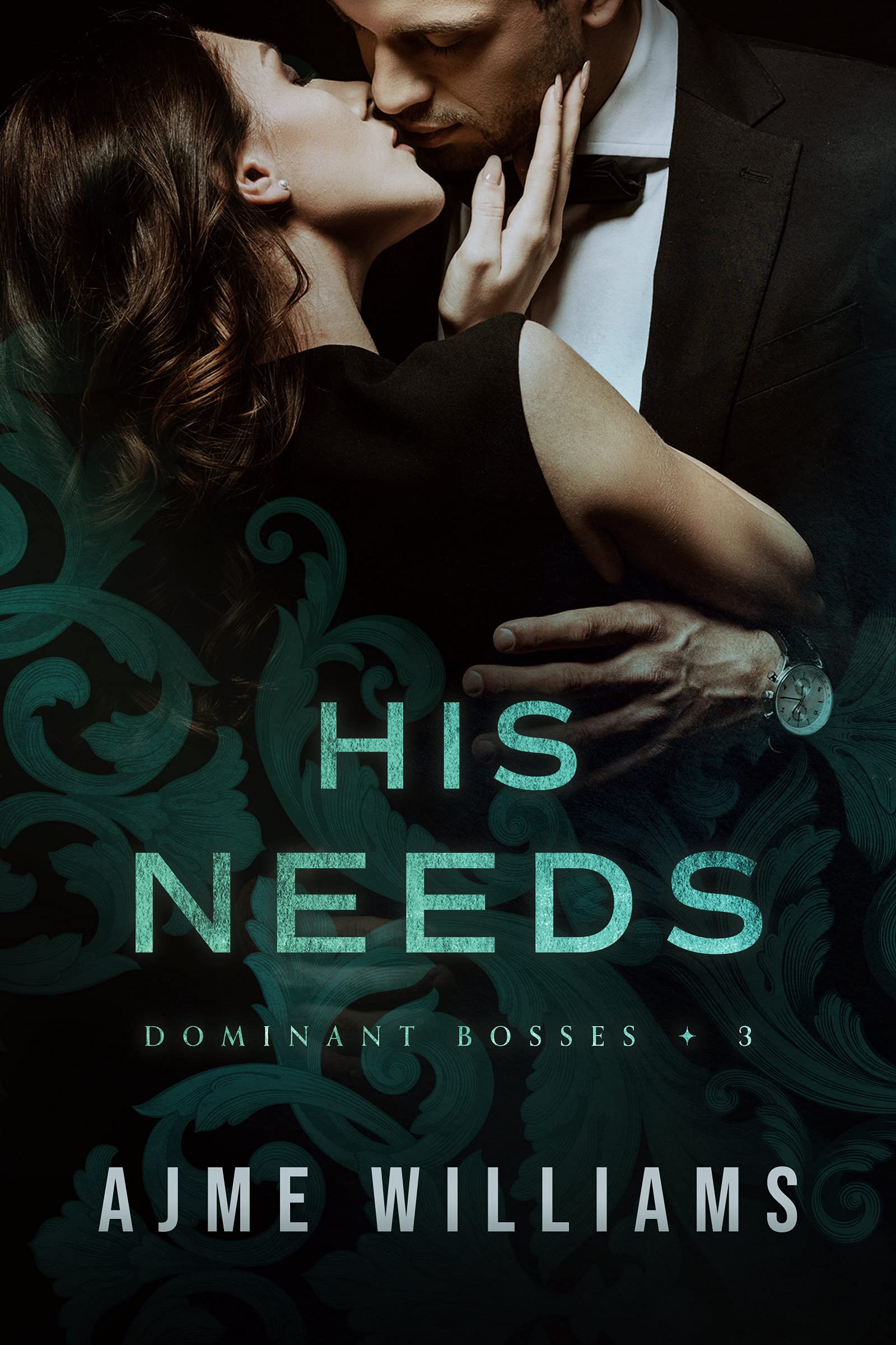 His Needs (Dominant Bosses #3)