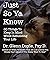 Just So Ya Know by Glenn  Doyle