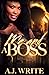 Me And A Boss by A.J. Write