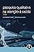 Pesquisa Qualitativa na Atenção a Saúde by Catherine Pope