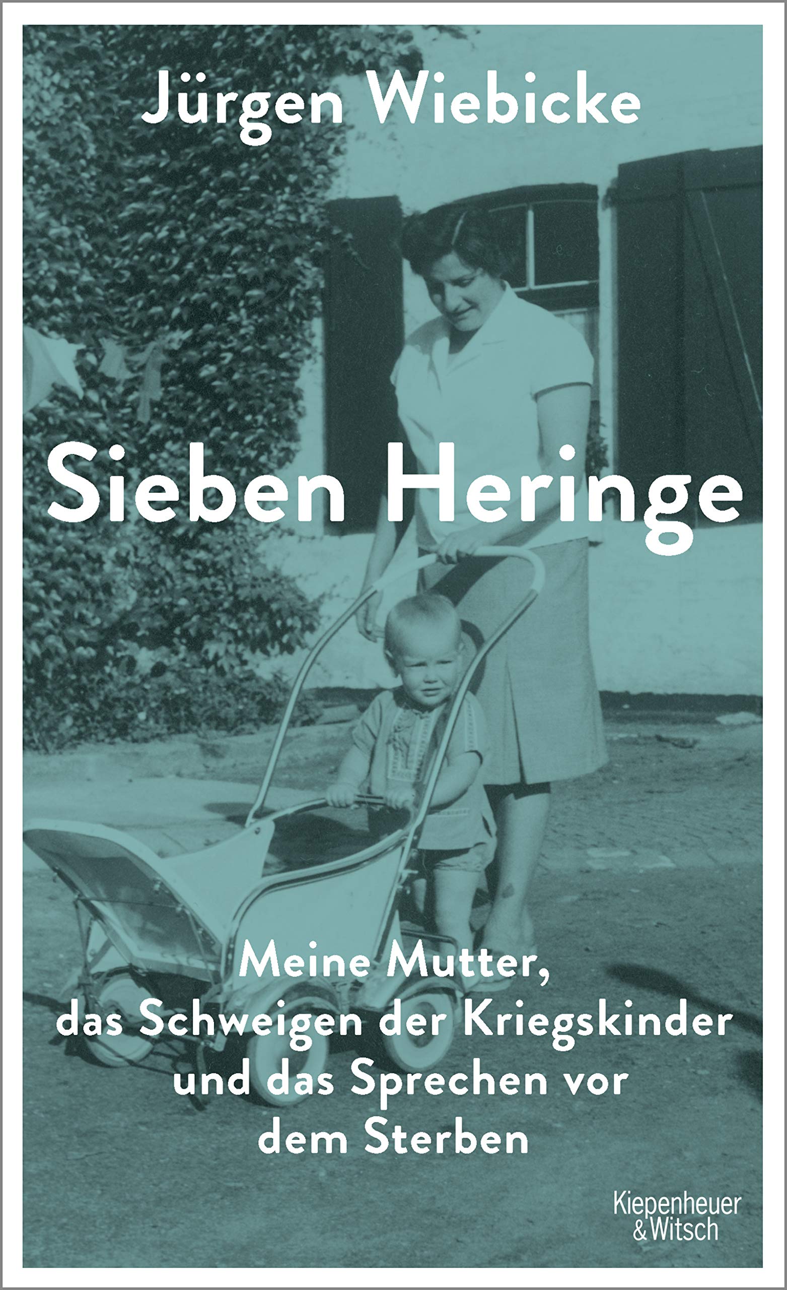 Sieben Heringe: Meine Mutter, das Schweigen der Kriegskinder und das Sprechen vor dem Sterben (German Edition)