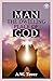 Man - the Dwelling Place of God by A.W. Tozer