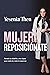 Mujer Reposicionate: Revela...