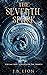 The Seventh Spark - Knights of the Trinity (Traditional Novel Edition): Volume One (Traditional Novel)