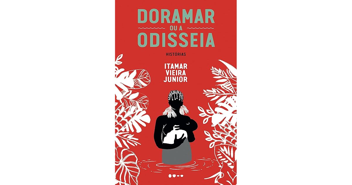 Doramar ou a Odisseia: histórias by Itamar Vieira Junior