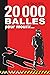 20 000 balles pour mourir - Feel good polar: Une aventure qui décoiffe. Un cosy mystery à l'humour sans limites. Une enquête sérieuse qui ne se prend pas au sérieux. (French Edition)