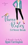 Three Rules I'd N...
