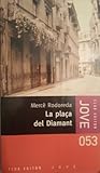 La plaça del Diamant