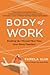 Body of Work: Finding the Thread that Ties Your Career Together