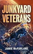 Junkyard Veterans (Junkyard Pirate, #4)
