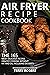 Air fryer recipe Cookbook by Terry Rogers