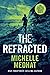 The Refracted: Part Four of...