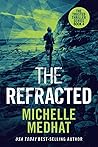 The Refracted: Part Four of the Mind Blowing, Suspenseful Thriller Series (The Trusted Thriller Series)