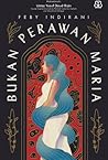Bukan Perawan Maria by Feby Indirani