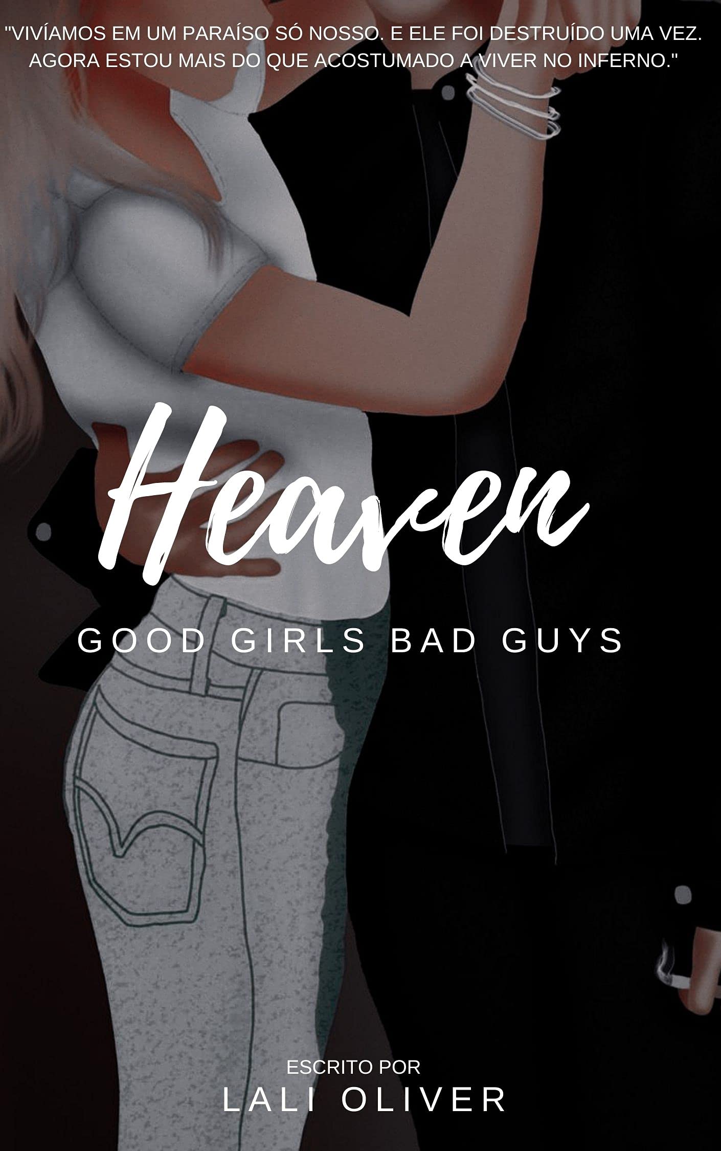 Heaven: Good Girls Bad Guys (Good Girls, #1)