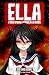 Ella: o cómo aprendí a confiar en la muerte (Ella, #3)