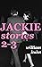 Jackie Stories: 2 A Rival a...