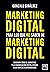 Marketing digital para los que no saben de Marketing digital (Spanish Edition)