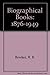 Biographical Books, 1876-1949