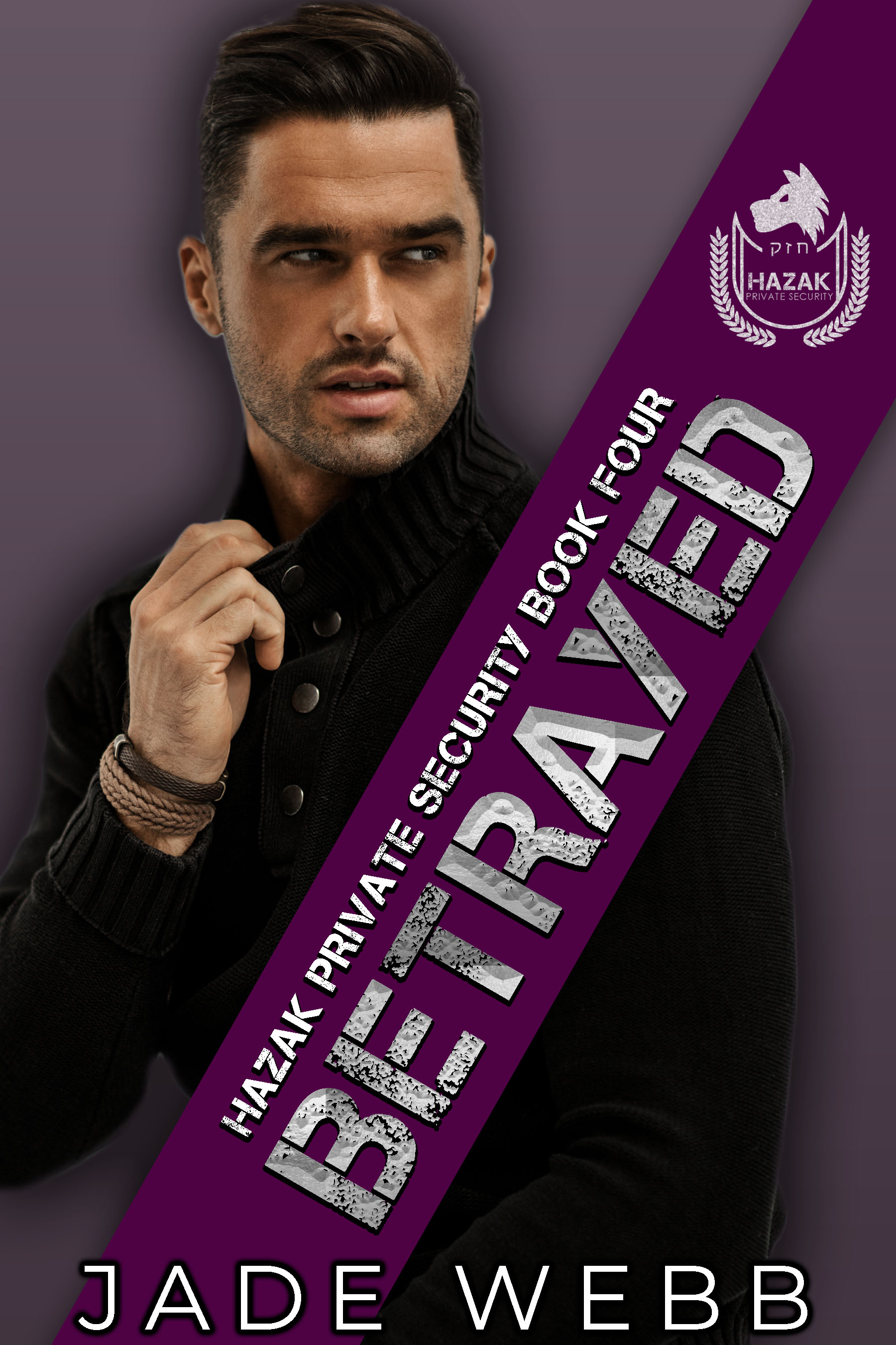 Betrayed (Hazak Private Security, #4)