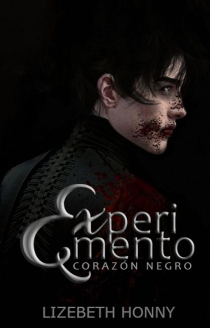 Experimento [Corazón negro] (Experimentos subterraneos, #2)