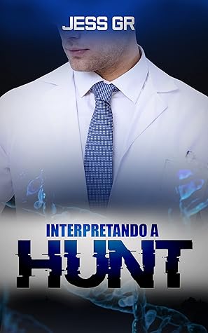 Interpretando a Hunt (Spanish Edition)