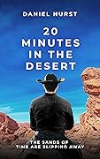 20 Minutes In The Desert