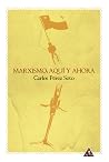 Marxismo. Aquí y ...