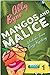 Mangos and Malice (Wailuku ...