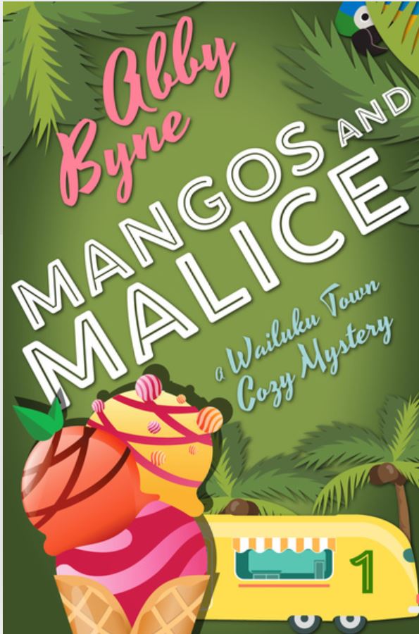 Mangos and Malice (Wailuku Town Cozy Mystery, #1)