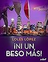¡Ni un beso más! Chicago, 4 (Spanish Edition)