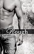 Rough: Book Two