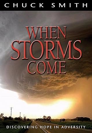 When Storms Come: Discovering Hope in Adversity