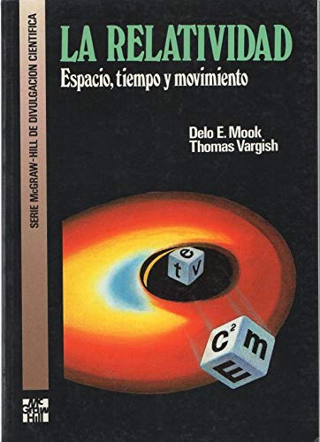 La relatividad: espacio, tiempo, movimiento