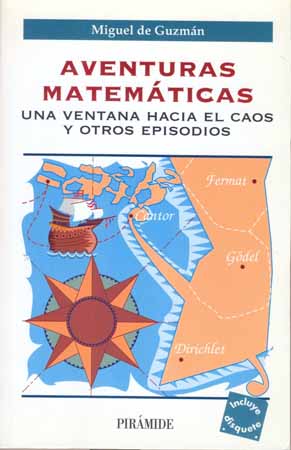 Aventuras Matematicas/ Mathematical Adventures: Una Ventana Hacia El Caos Y Otros Episodios (Ciencia Hoy / Today Science) (Spanish Edition)