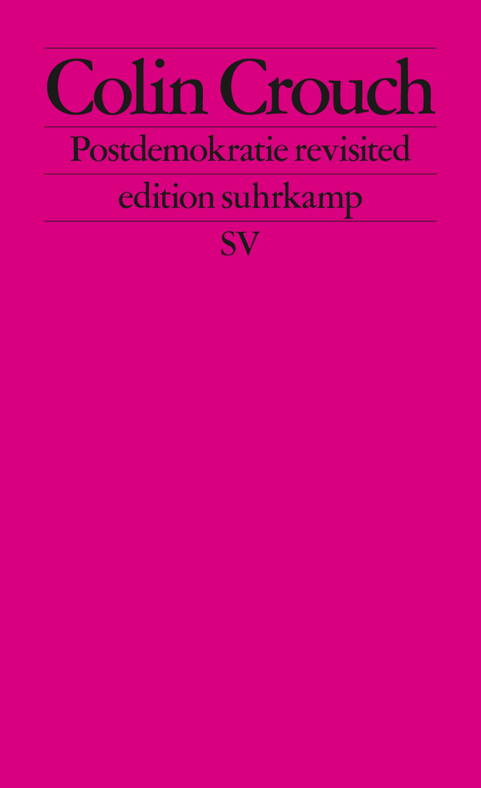 Postdemokratie revisited (edition suhrkamp) (German Edition)