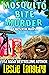 Mosquito Bite Murder by Leslie Langtry