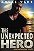 The Unexpected Hero (Hero in Paradise)