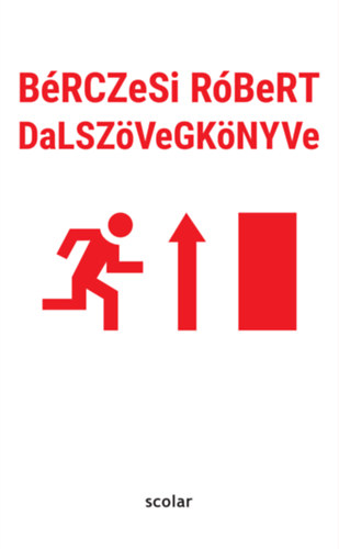 BéRCZeSi RóBeRT DaLSZöVeGKöNYVe (Paperback)