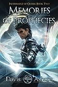 Memories of Prophecies (Instrument of Omens, #2)