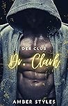 Dr. Clark (Der Club #1)