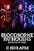 Bloodborne Pathogens: The C...