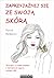 Zaprzyjaźnij się ze swoją skórą by Pucci Romano