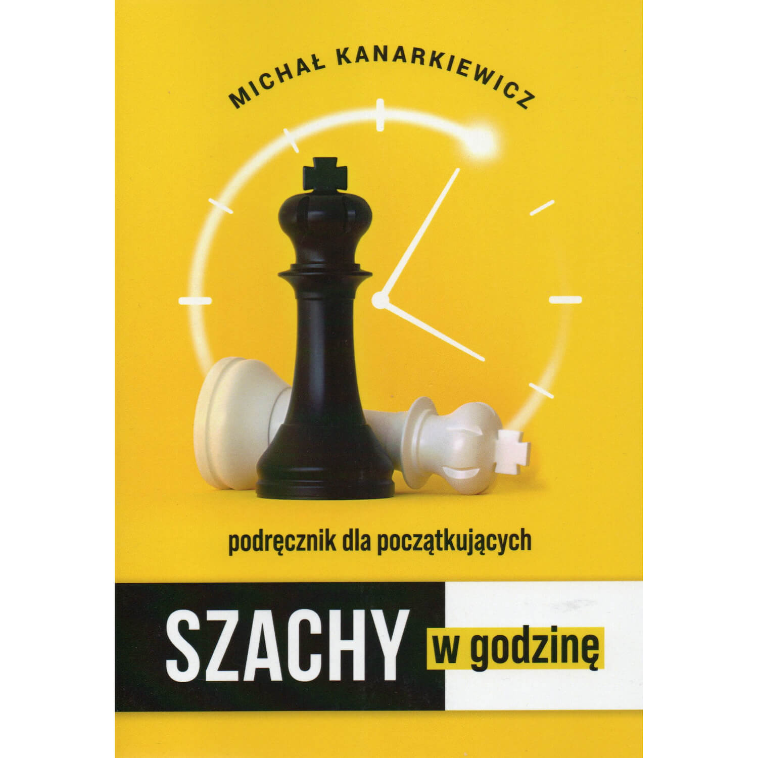 Szachy w godzinę. Podręcznik dla początkujących