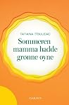 Sommeren mamma ha...