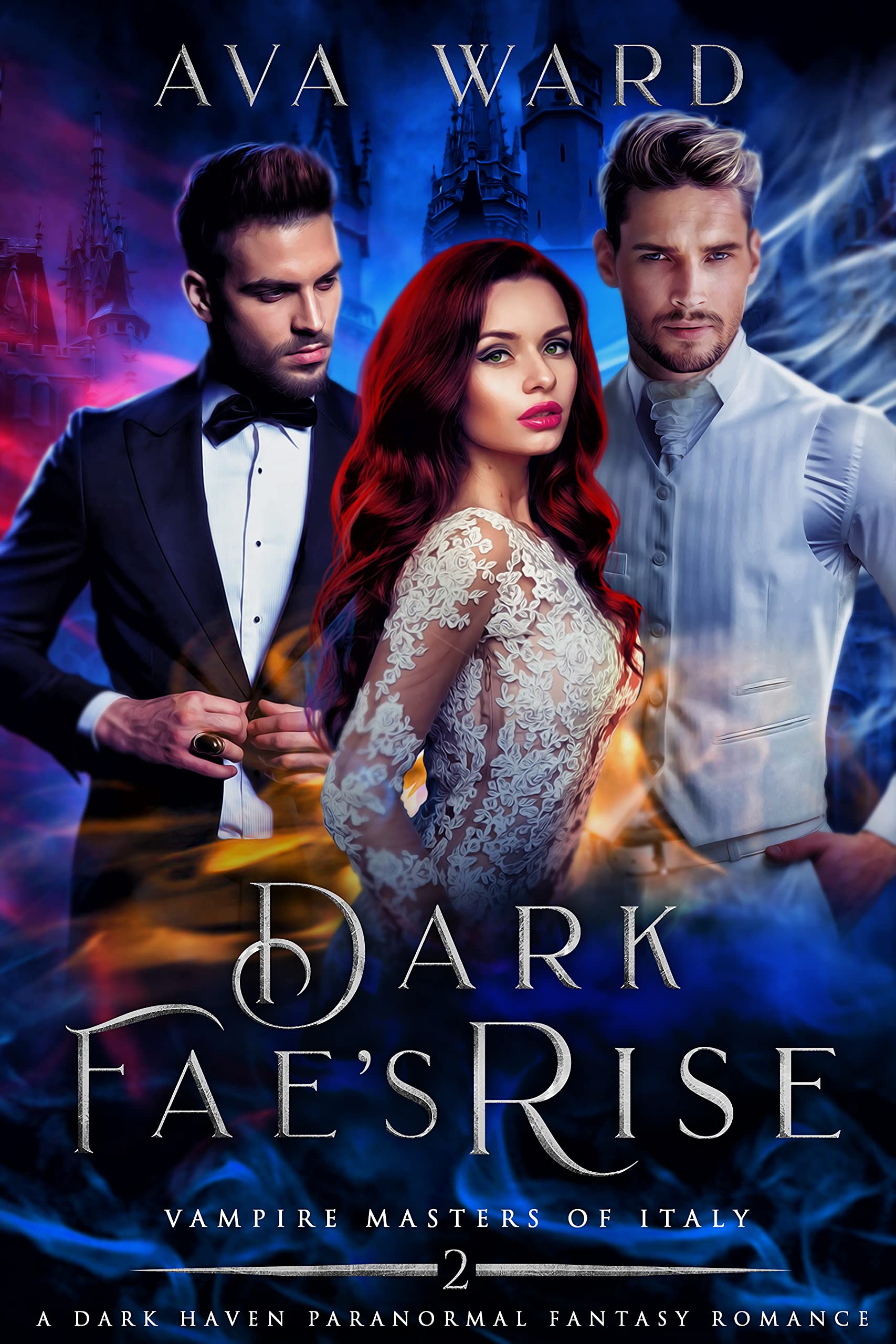 Dark Fae's Rise (Vampire Masters of Italy #2)