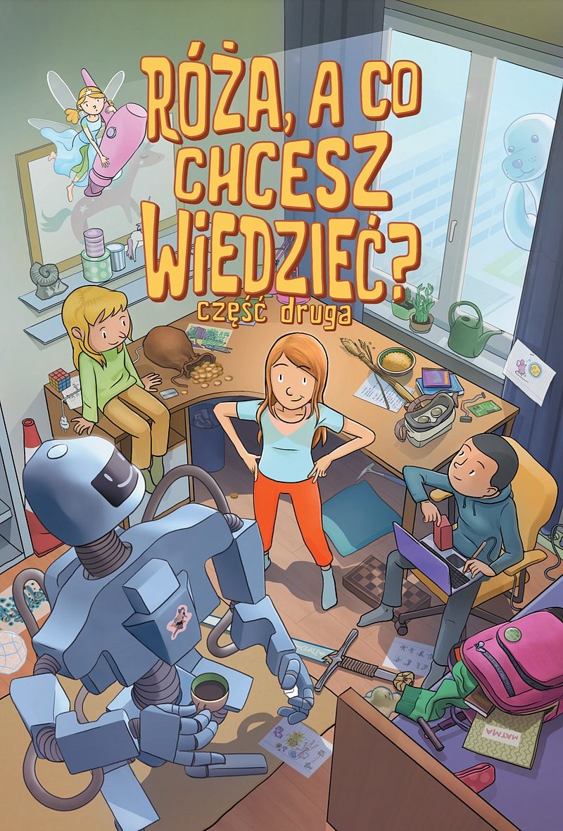 Róża, a co chcesz wiedzieć? Część druga (Paperback)